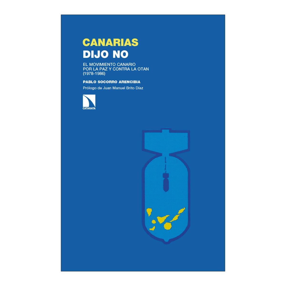 Imagem 0 de Canarias dijo no: El movimiento canario por la paz y contra la OTAN (1978-1986) (Capa mole)