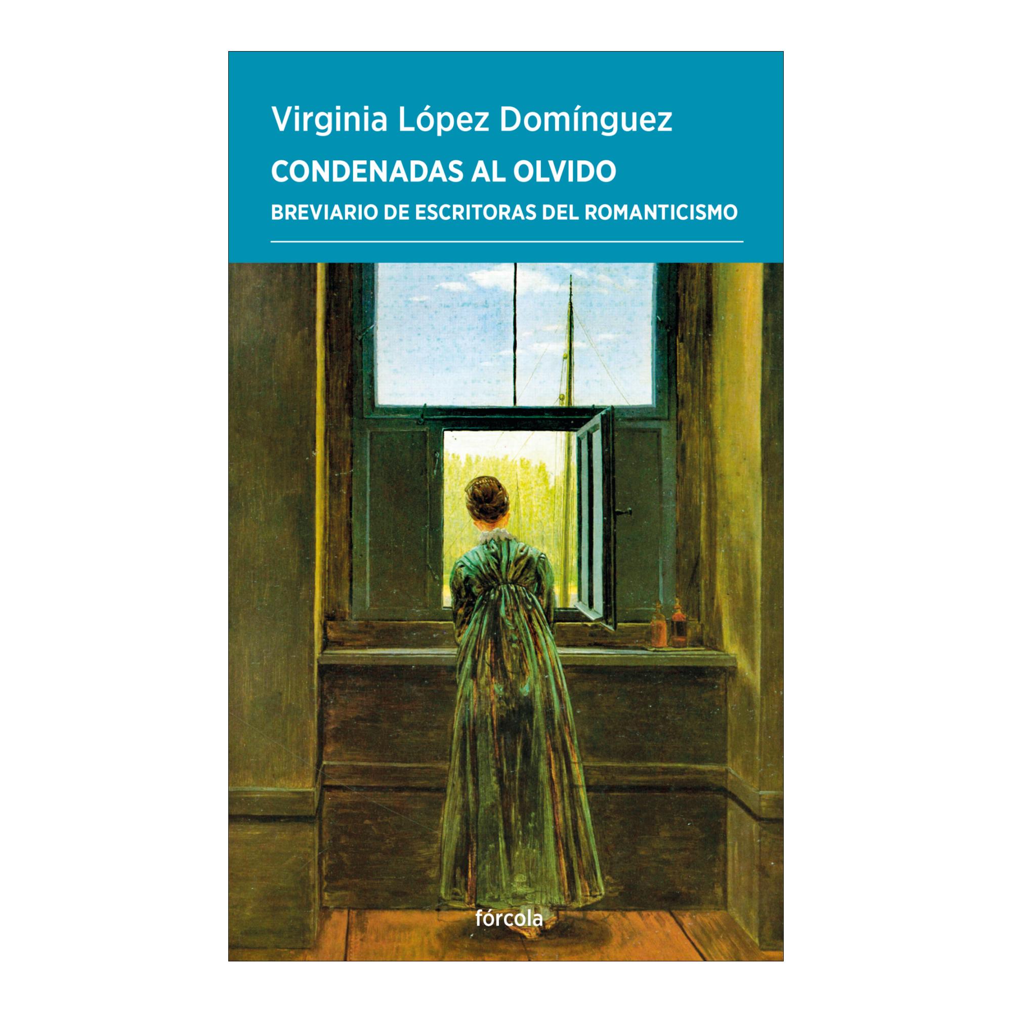 Condenadas al olvido: Breviario de escritoras del Romanticismo (Capa mole com abas) 1
