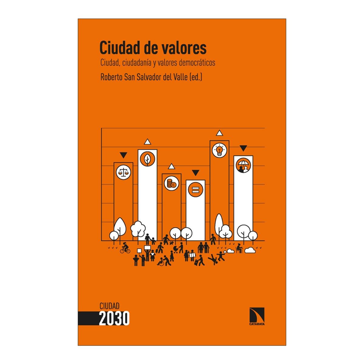 Imagem 0 de Ciudad de valores: Ciudad, ciudadanía y valores democráticos (Capa mole)