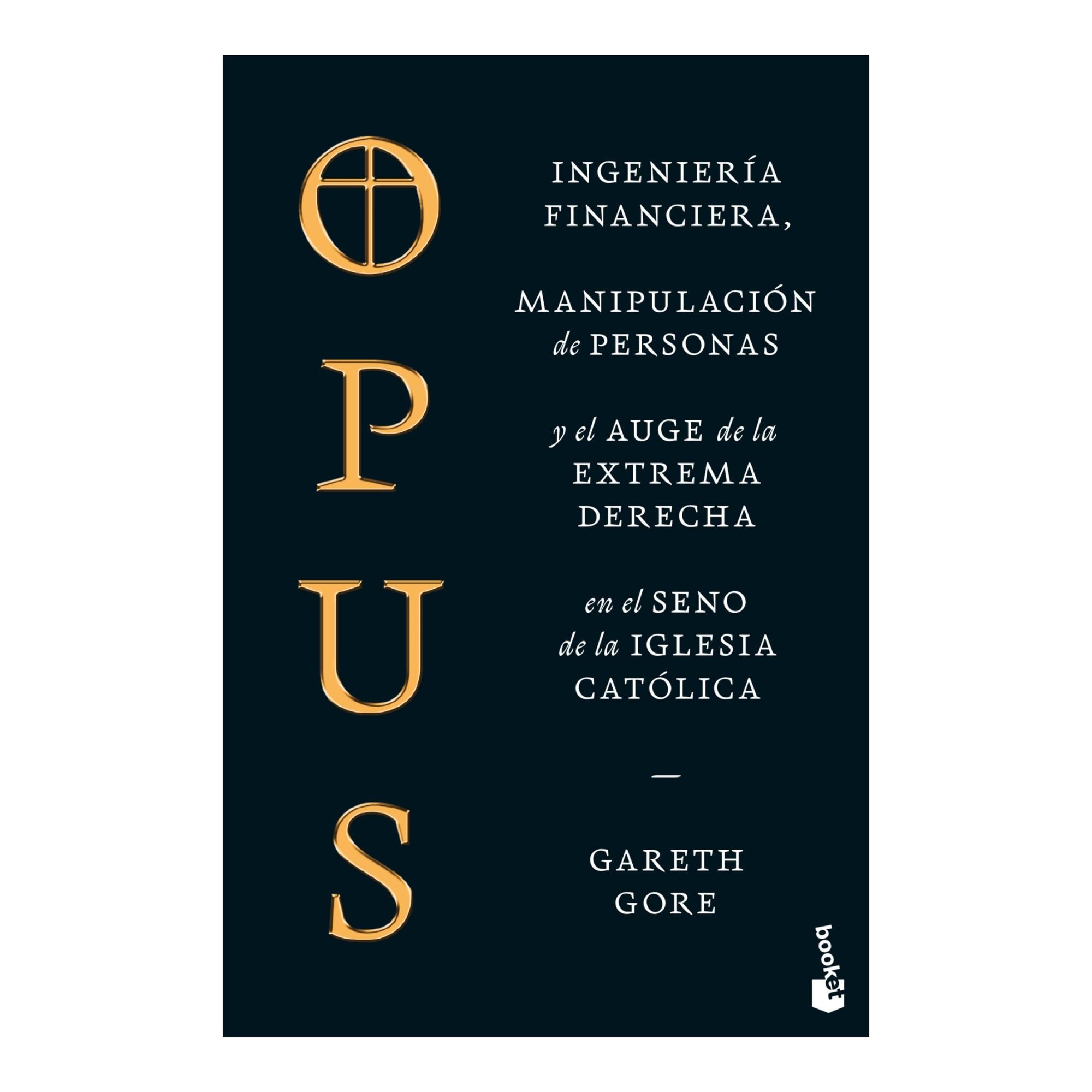 Imagem 0 de Opus: Ingeniería financiera, manipulación de personas y el auge de la extrema derecha en el seno de la Iglesia católica (Bolso)