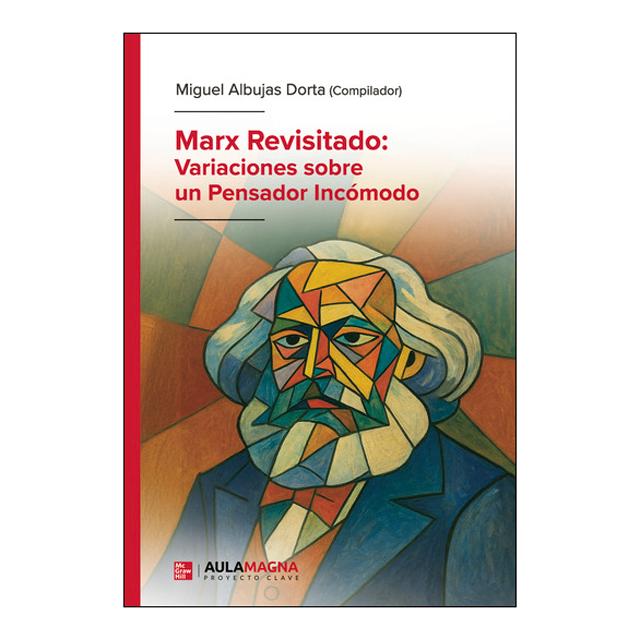 Marx revisitado: variaciones sobre un pensador inc 1
