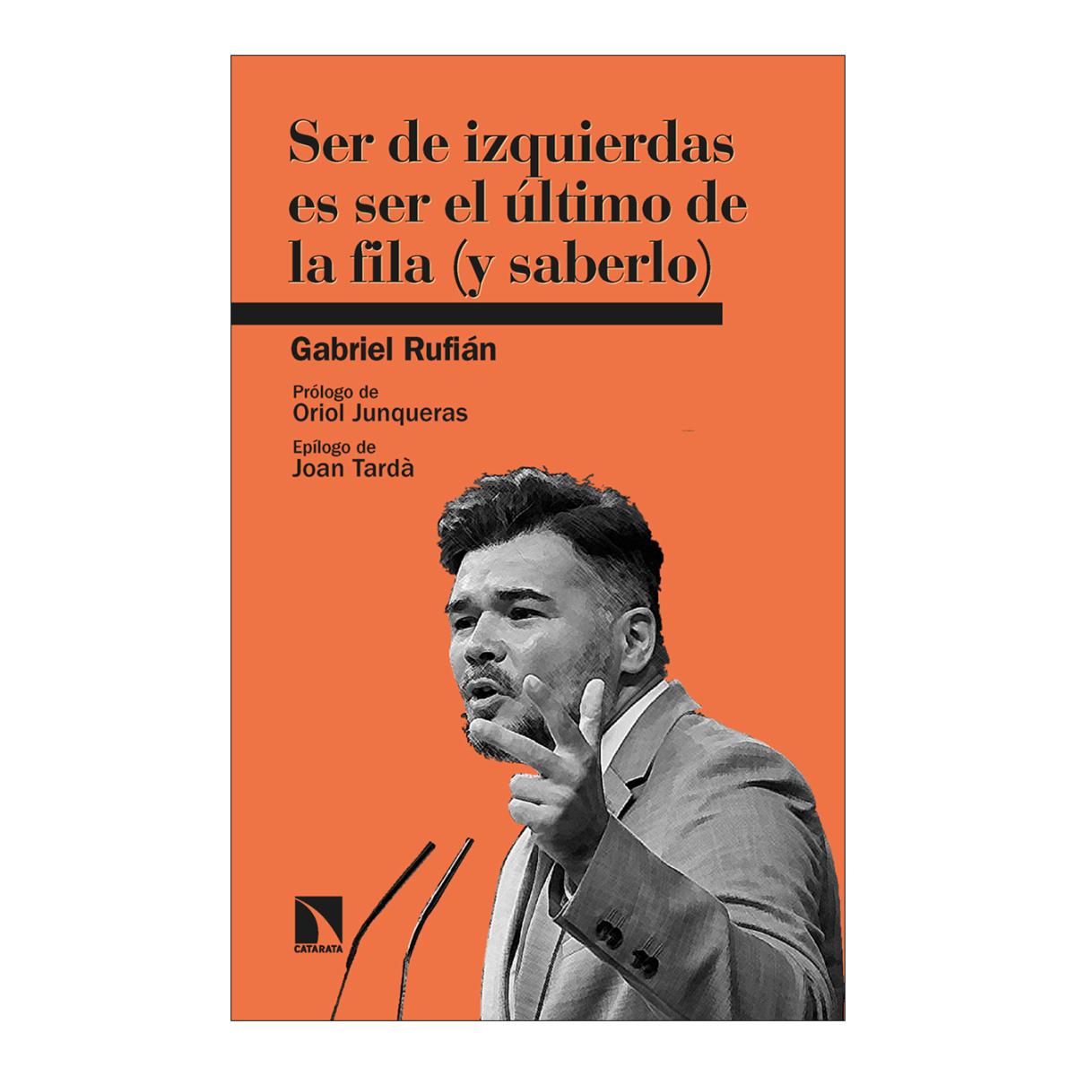Ser de izquierdas es ser el último de la fila (y saberlo) (Capa mole) 1