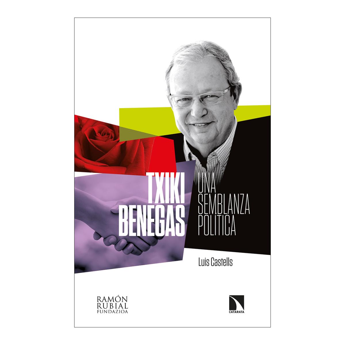 Txiki Benegas: Una semblanza política (Capa mole) 1