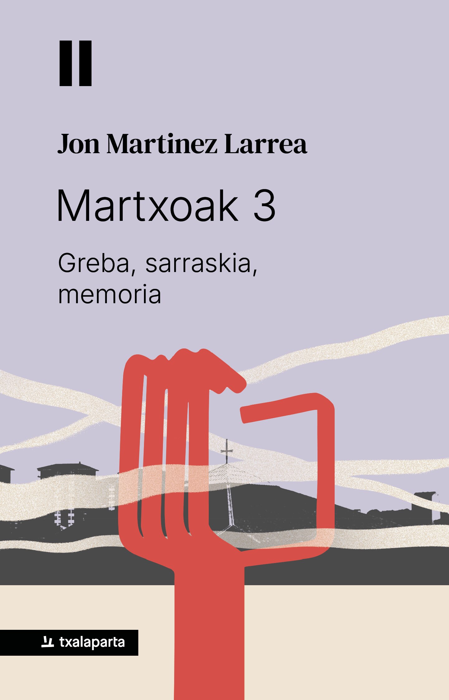 Martxoak 3: Greba, sarraskia, memoria (Capa mole com abas) 1
