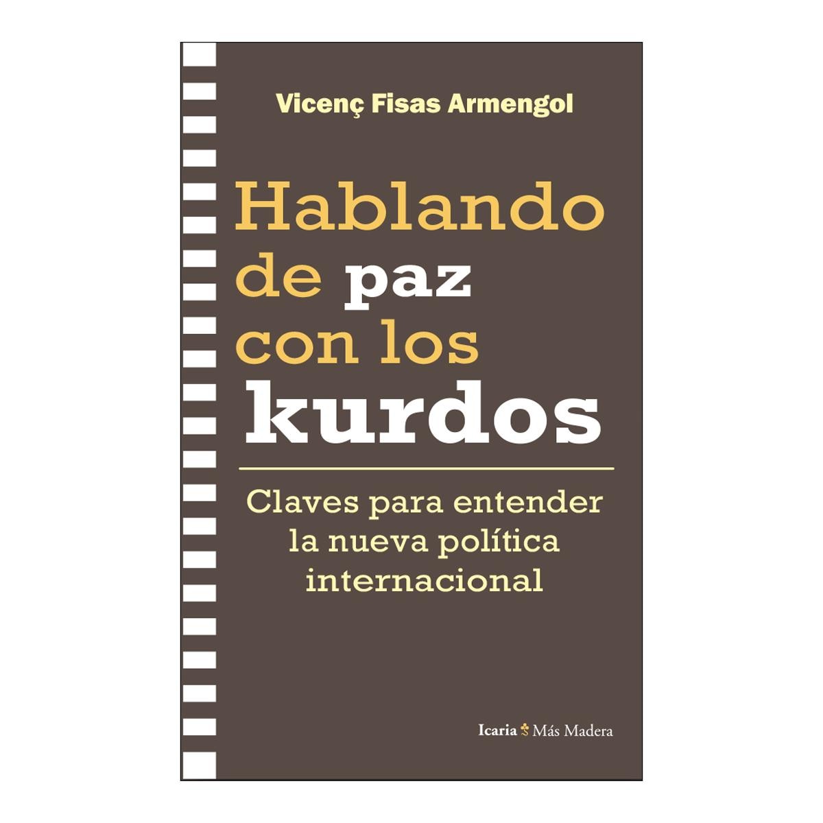 Imagem 0 de Hablando de paz con los kurdos
