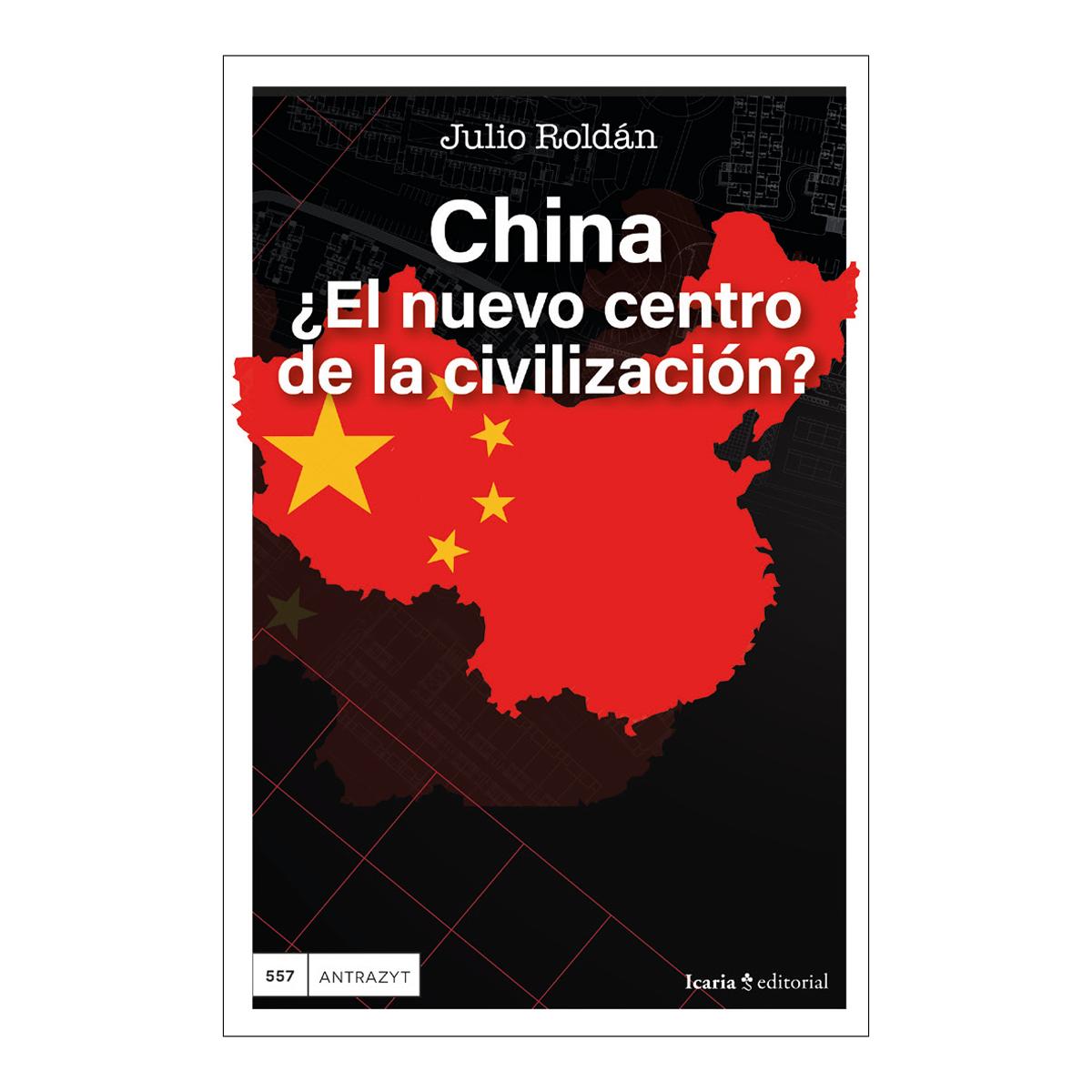 Imagem 0 de China, El Nuevo Centro De La Civilizaci