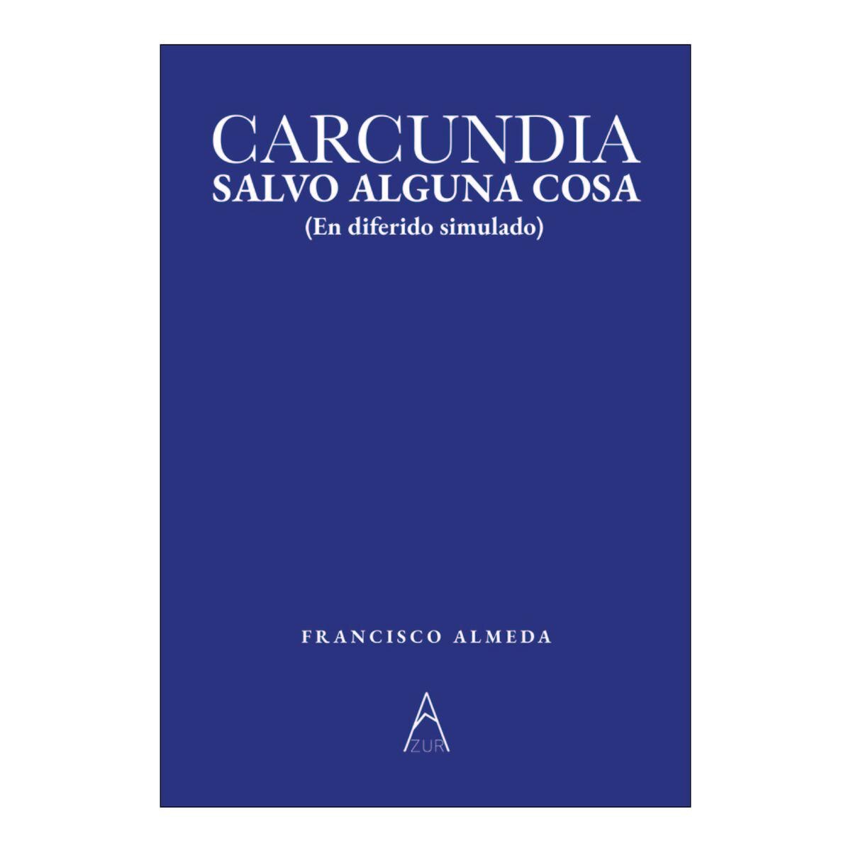 Imagem 0 de Carcundia, salvo alguna cosa.