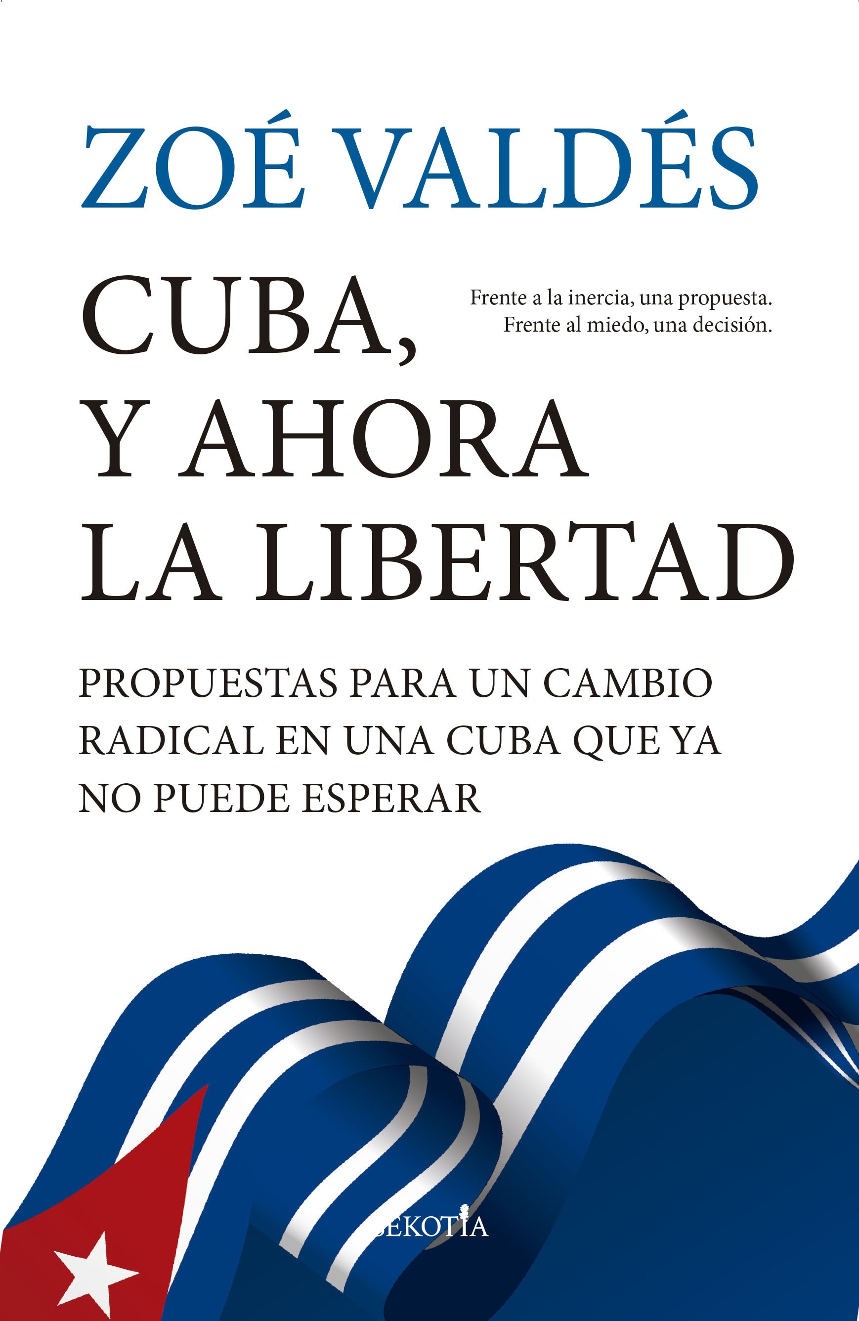 Imagem 0 de Cuba, y ahora la libertad