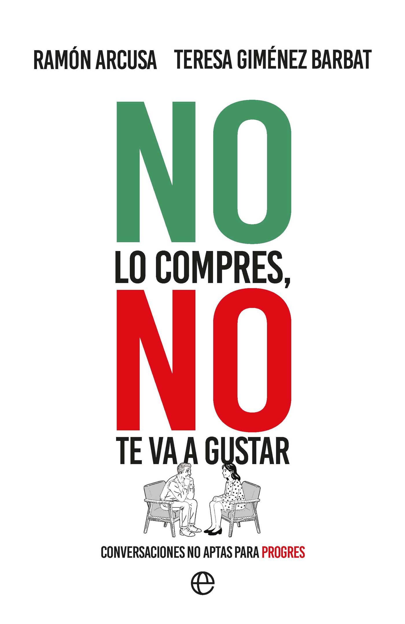 Imagem 0 de NO LO COMPRES NO TE VA A GUSTAR  (Capa Mole)