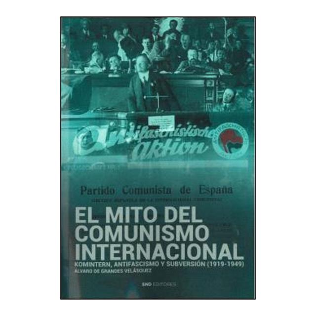 Imagem 0 de EL MITO DEL COMUNISMO INTERNACIONAL  (Capa Mole com Lapelas)