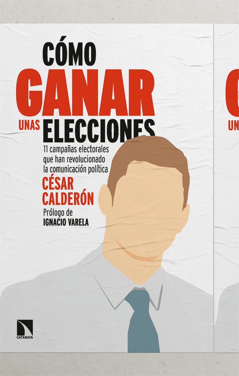 Imagen 0 de CÓMO GANAR UNAS ELECCIONES  (Tapa blanda)
