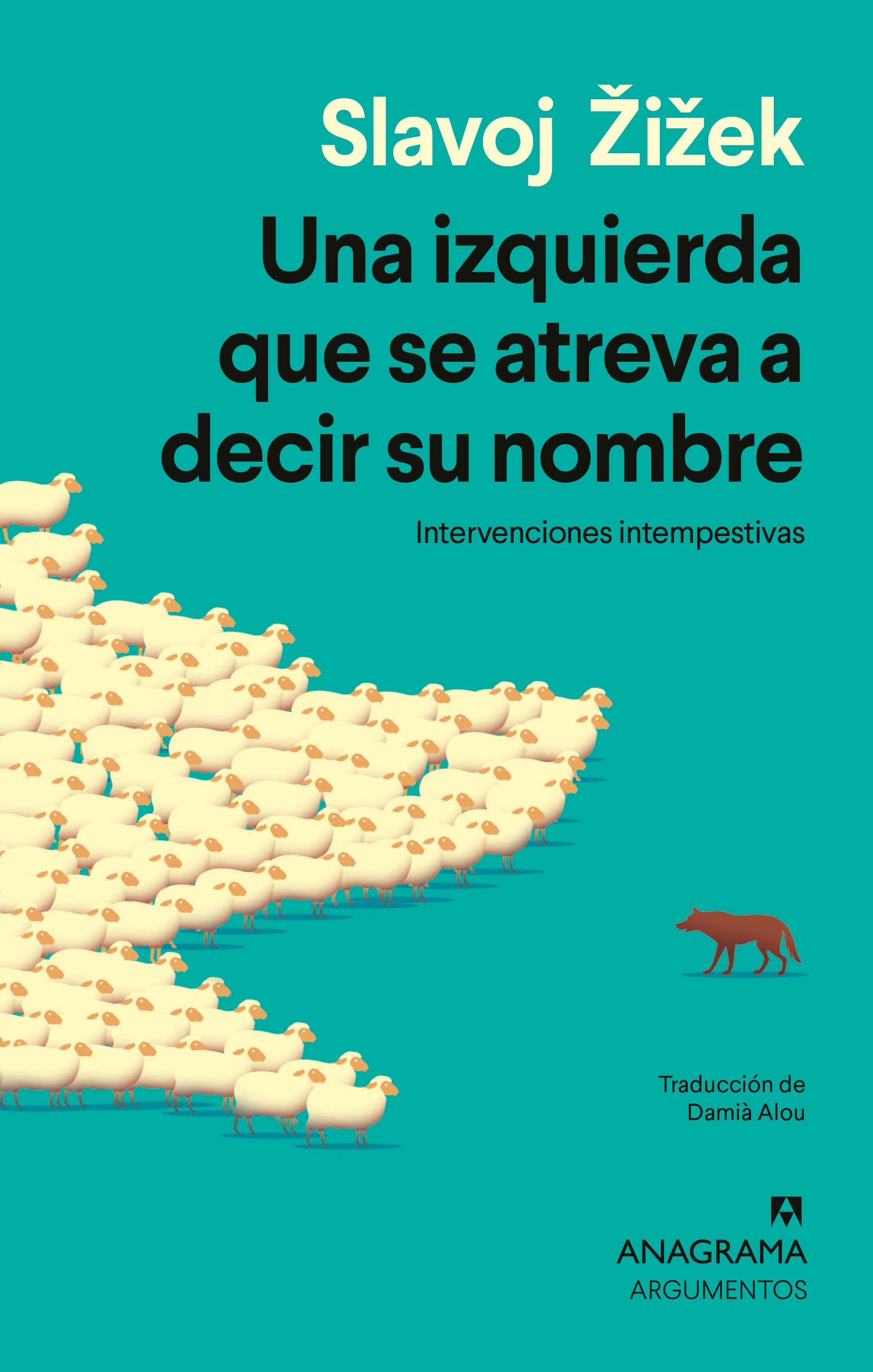 Imagem 0 de UNA IZQUIERDA QUE SE ATREVA A DECIR SU N  (Capa Mole)