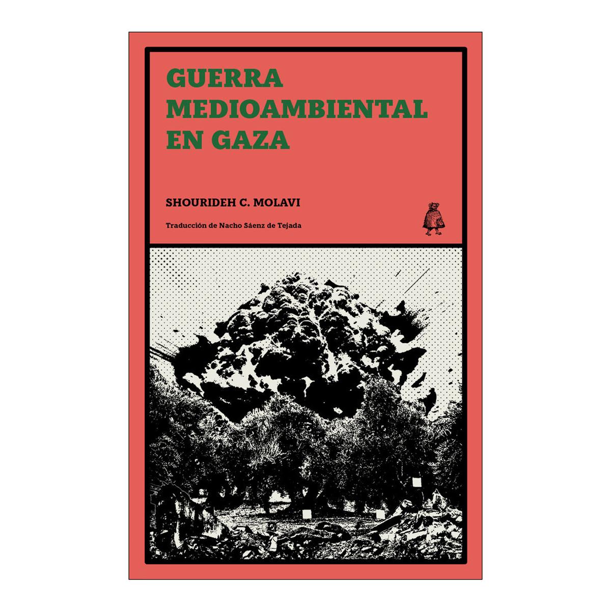 Imagen 0 de GUERRA MEDIOAMBIENTAL EN GAZA (Tapa blanda con solapas)
