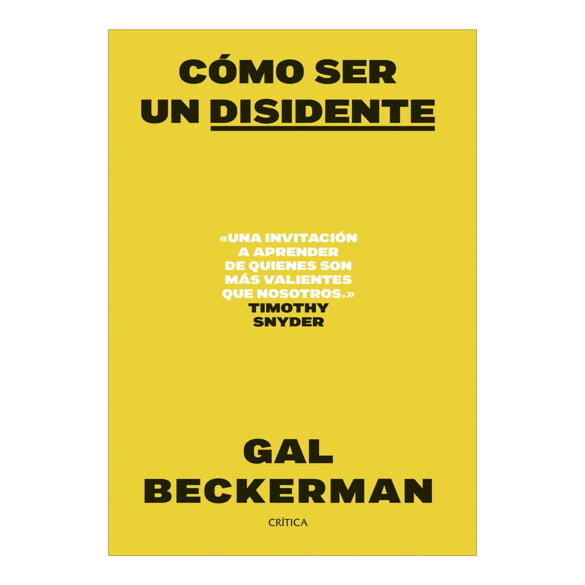 Imagen 1 de CÓMO SER UN DISIDENTE (Tapa blanda con solapas)