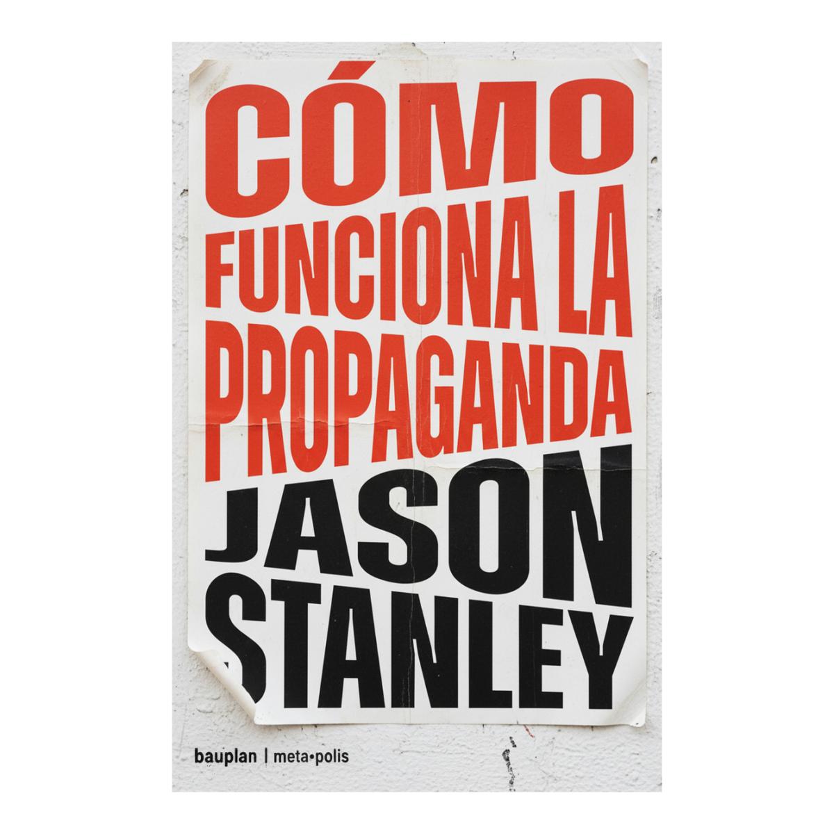 Imagen 1 de CÓMO FUNCIONA LA PROPAGANDA (Tapa blanda)