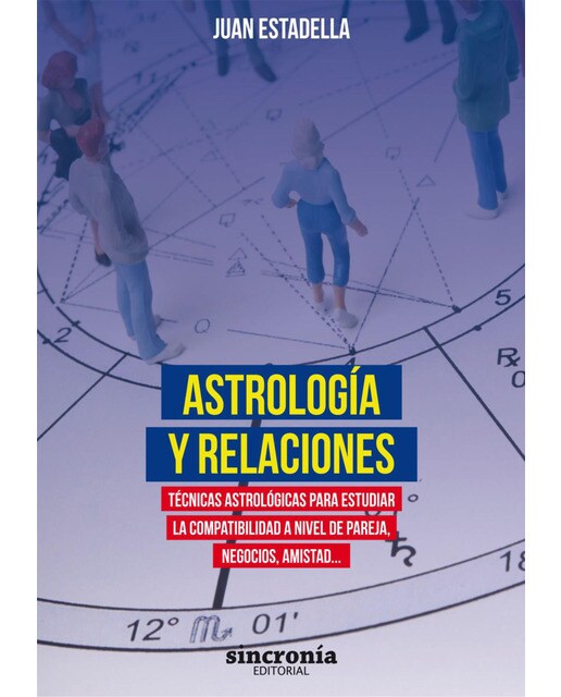 Imagem 0 de ASTROLOGÍA Y RELACIONES: Técnicas astrológicas para estudiar la compatibilidad a nivel de pareja, negocios, amistad... (Capa mole com abas)