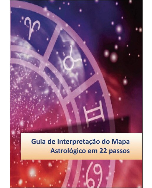Guia de Interpretacao do Mapa Astrologico em 22 passos