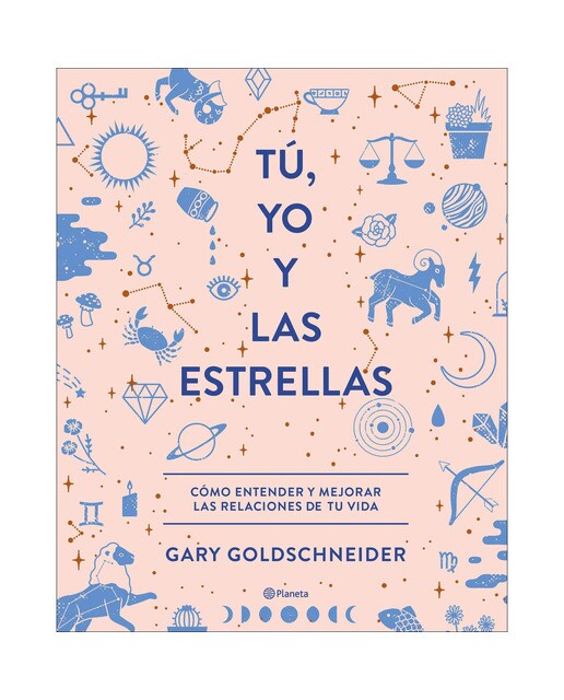 Tú, yo y las estrellas: Cómo entender y mejorar las relaciones de tu vida(Tapa dura) 1