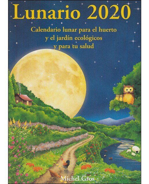 Lunario 2020: Calendario lunar para el huerto(Tapa blanda) 1