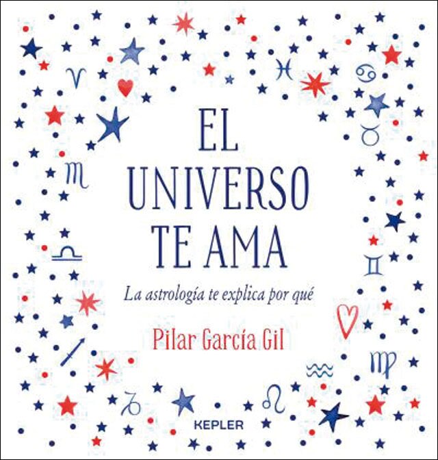 El Universo te ama: La astrología te explica por qué (Capa mole) 1