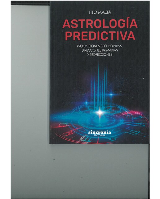 ASTROLOGÍA PREDICTIVA: Progresiones secundarias, direcciones primarias y profecciones (Capa mole com abas) 1