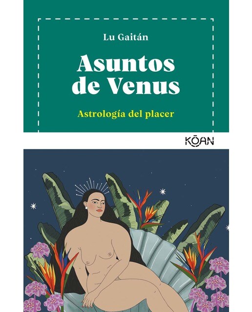 Asuntos de Venus: Astrología del placer (Capa mole) 1