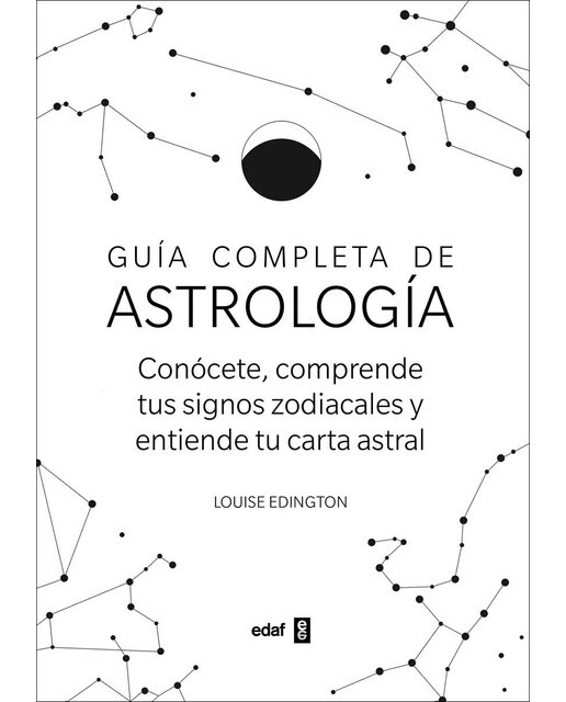 Imagen 0 de Guía completa de Astrología: Conócete, sorprende tus signos zodiacales y entiende tu carta astral  (Tapa blanda)