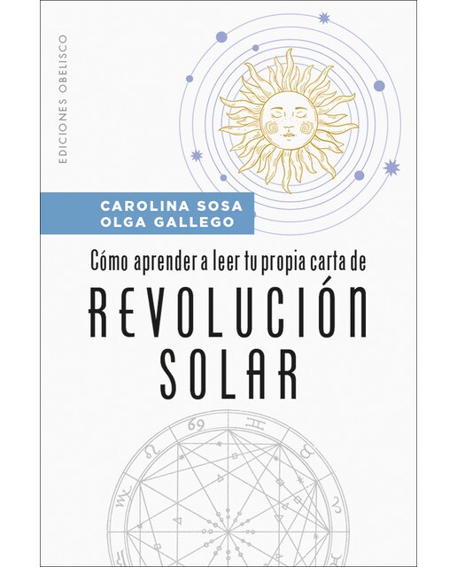 Cómo aprender a leer tu propia carta de revolución solar (Capa mole com abas) 1