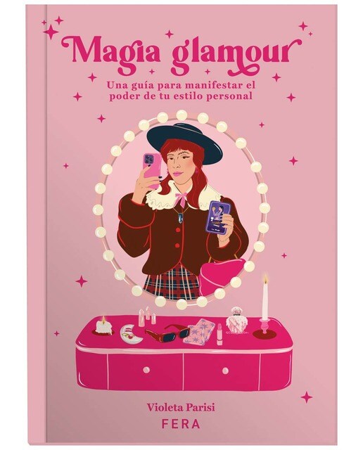 MAGIA GLAMOUR: Una guía para manifestar el poder de tu estilo personal 1