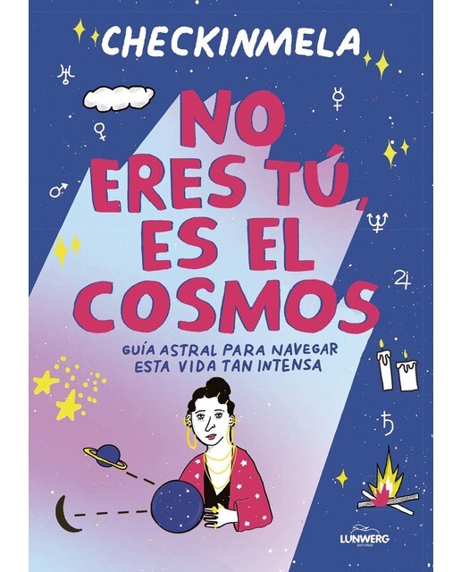 No eres tú, es el cosmos: Guía astral para navegar esta vida tan intensa (Capa mole com abas) 1