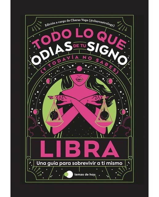 Libra: Todo lo que odias de tu signo y todavía no sabes (Capa mole com abas) 1