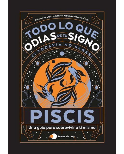 Imagem 0 de Piscis: Todo lo que odias de tu signo y todavía no sabes (Capa mole com abas)