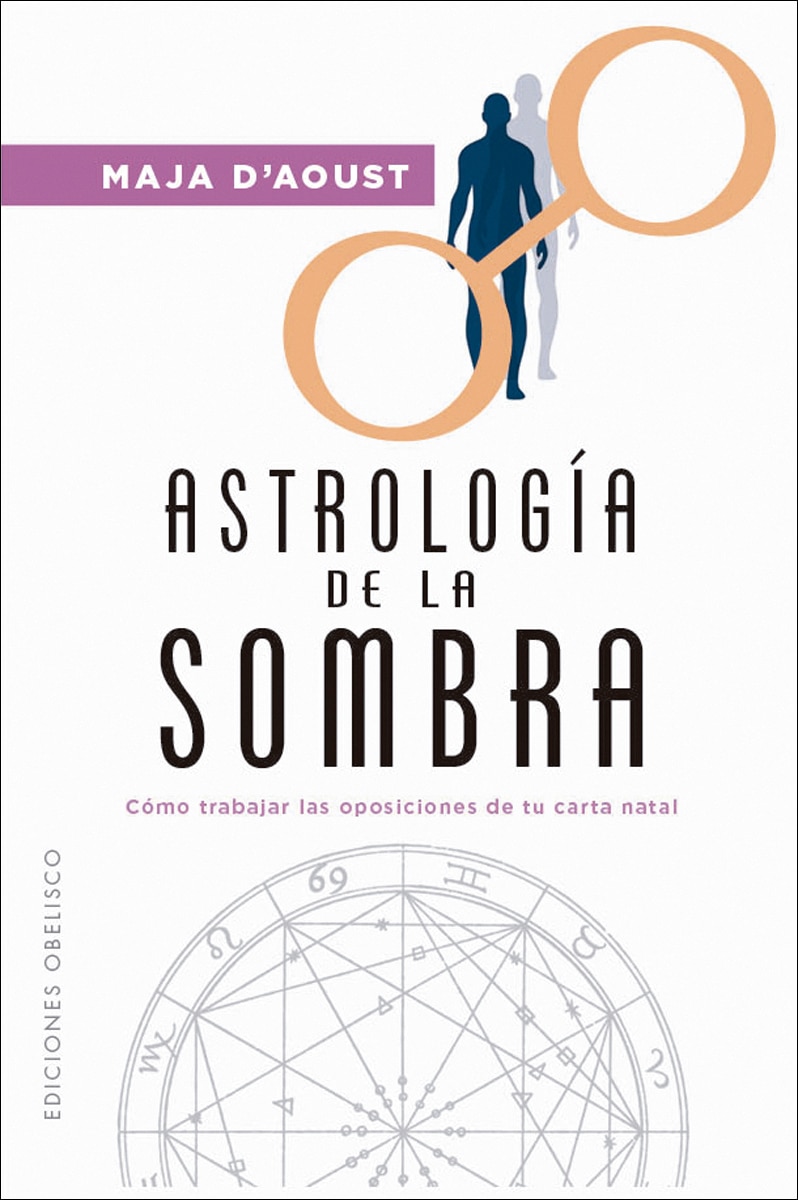 Astrología de la sombra: Cómo trabajar las oposiciones de tu carta natal (Capa mole com abas) 1