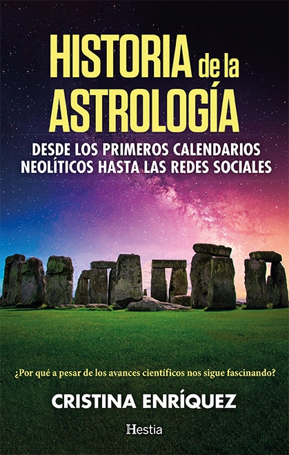 Historia de la astrología: Desde los primeros calendarios neolíticos a las redes sociales (Capa mole) 1