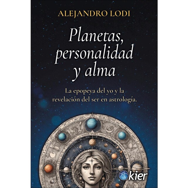 Imagen 0 de Planetas, personalidad y alma: La epopeya del yo y la revelación del ser en astrología  (Tapa blanda)