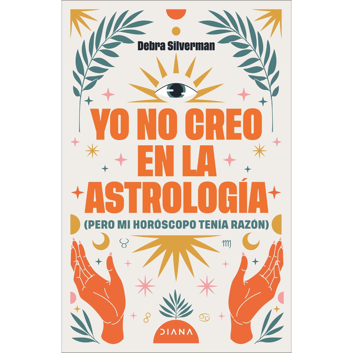 Imagem 0 de Yo no creo en la astrología: (pero mi horóscopo tenía razón) (Capa mole com abas)