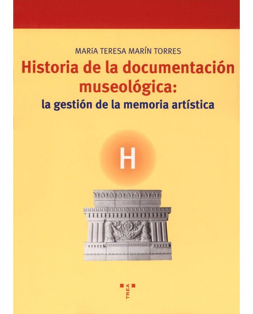Historia de la documentación museológica: la gestión de la memoria artística