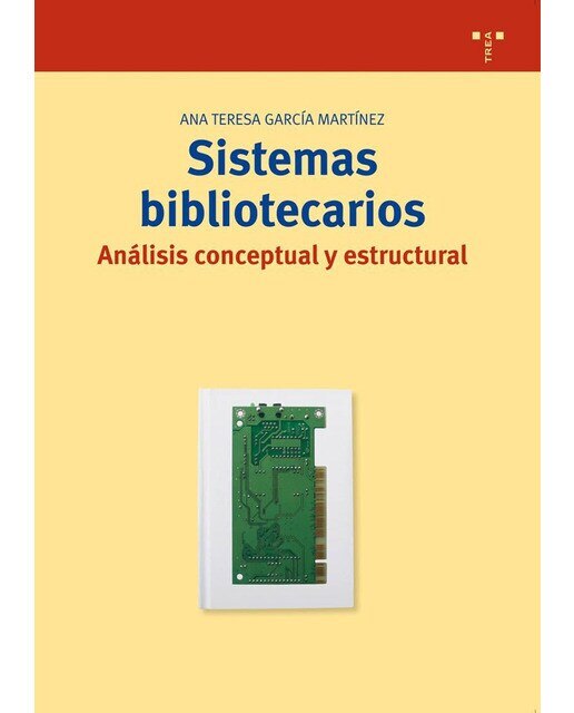 Sistemas bibliotecarios: análisis conceptual y estructural