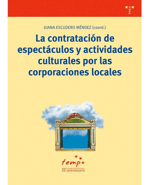 La contratación de espectáculos y actividades culturales por las corporaciones locales