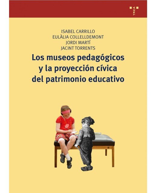Imagen 0 de Los museos pedagógicos y la proyección cívica del patrimonio educativo (Tapa blanda)