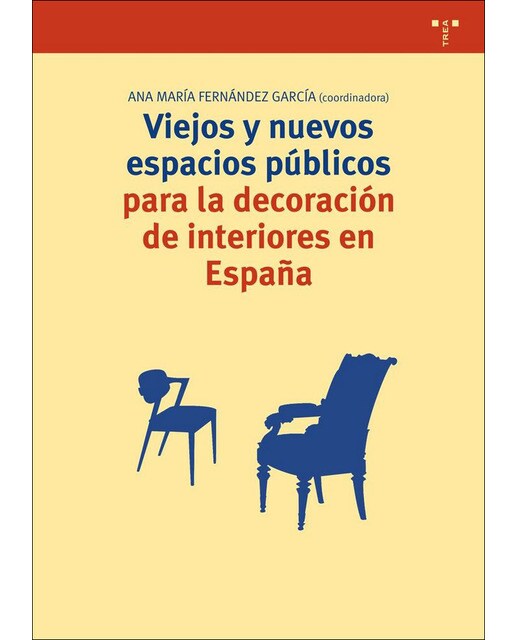 Viejos y nuevos espacios públicos para la decoración de interiores en España (Capa mole com abas) 1