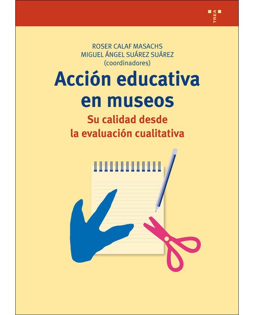 Acción educativa en museos: su calidad desde la evaluación cualitativa