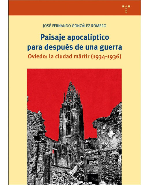 Imagem 0 de Paisaje apocalíptico para después de una guerra: Oviedo: la ciudad mártir (1934-1936)(Tapa blanda)
