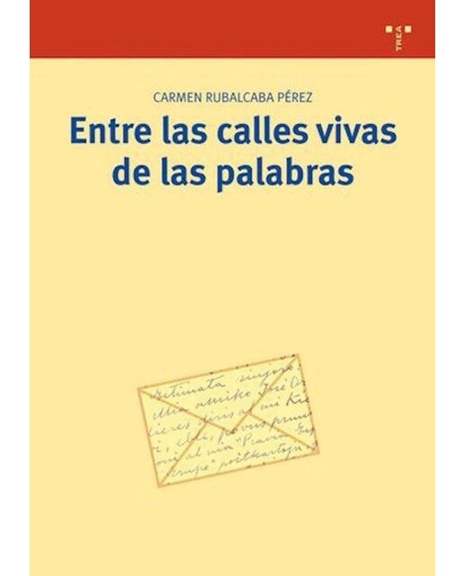Entre las calles vivas de las palabras (Capa mole com abas) 1