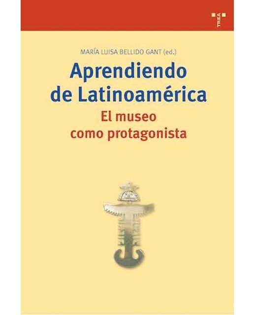 Aprendiendo de Latinoamérica. El museo como protagonista (Capa mole com abas) 1