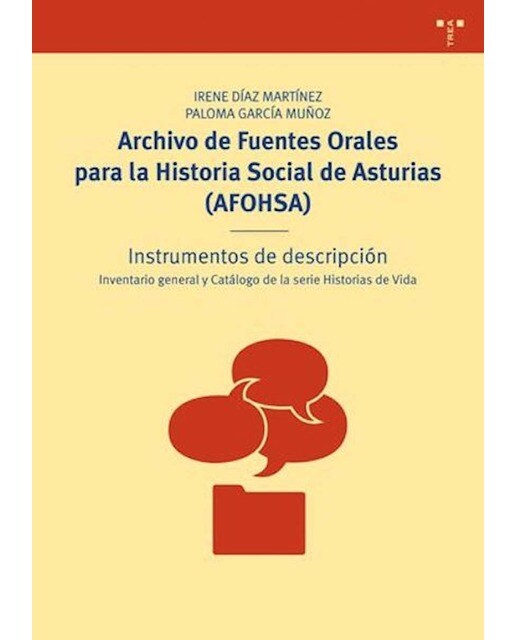 Archivo de Fuentes Orales para la Historia Social de Asturias (AFOHSA): Instrumentos de descripción. Inventario general y Catálo (Capa mole com abas) 1