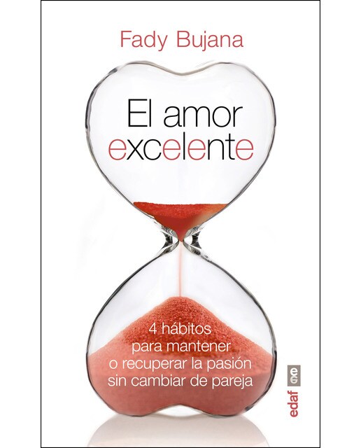 El amor excelente: 4 hábitos para mantener o recuperar la pasión (Capa mole com abas) 1