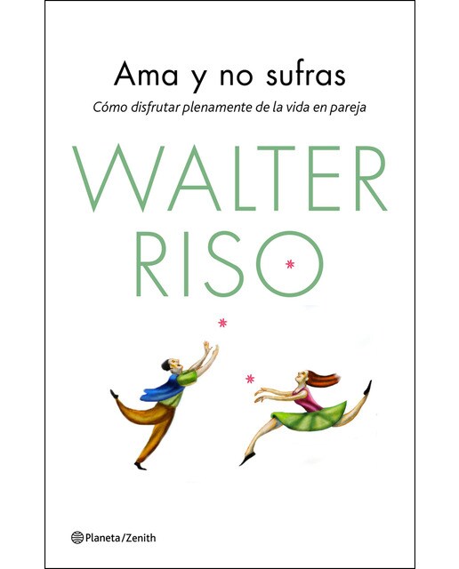 Imagem 0 de Ama y no sufras: Cómo disfrutar plenamente de la vida en pareja (Capa mole com abas)