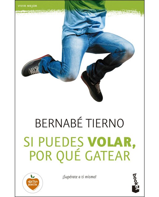 Si puedes volar, por qué gatear: ¡Supérate a ti mismo! (Bolso) (Capa mole) 1
