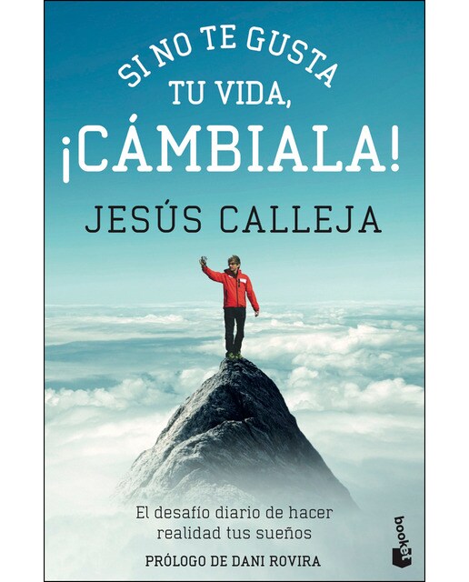Si no te gusta tu vida, ¡cámbiala!: El desafío diario de hacer realidad tus sueños(Bolsillo) (Tapa blanda) 1